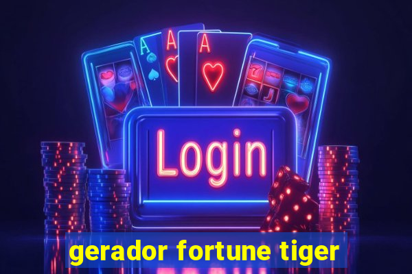 gerador fortune tiger